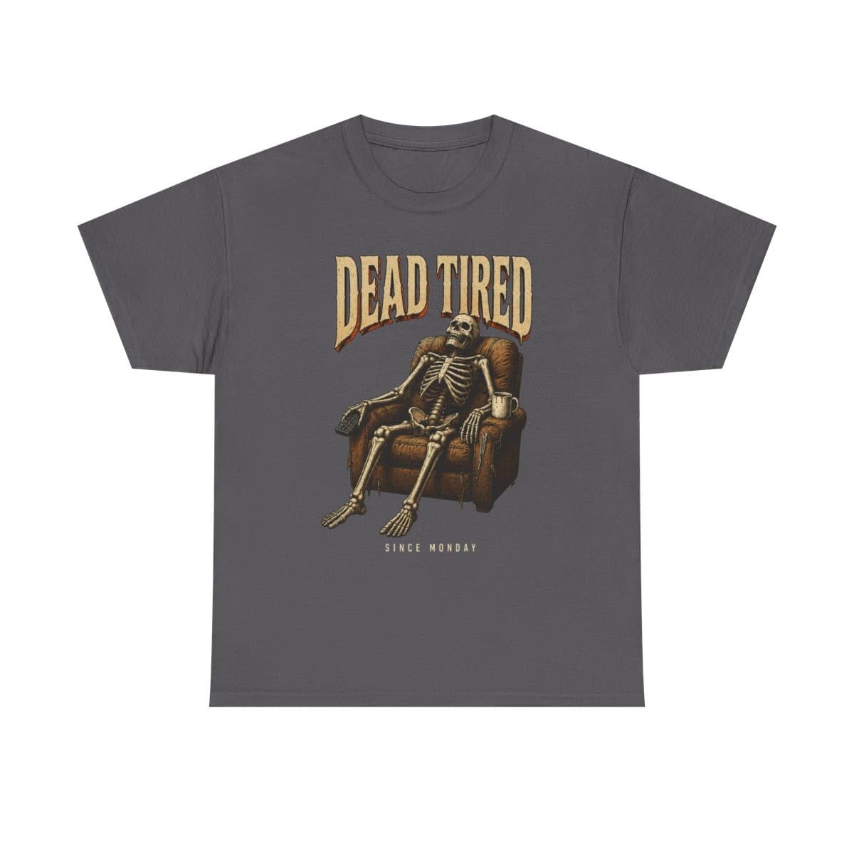 DEAD TIRED